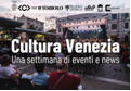 Cultura Venezia: gli appuntamenti della settimana dal 9 al 15 giugno 